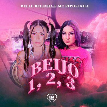 mc pipokinha beijo 1, 2, 3|Beijo 1, 2, 3 – Single de MC Pipokinha 